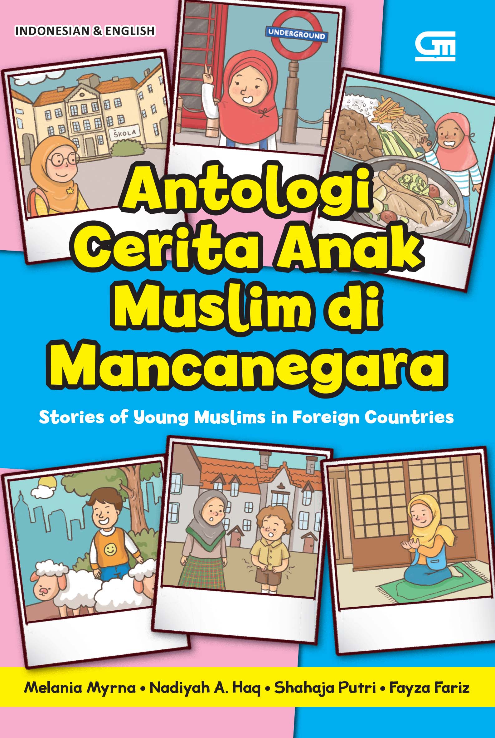 Antologi Cerita Anak Muslim di Mancanegara - Stories of Young Muslims in Foreign Countries