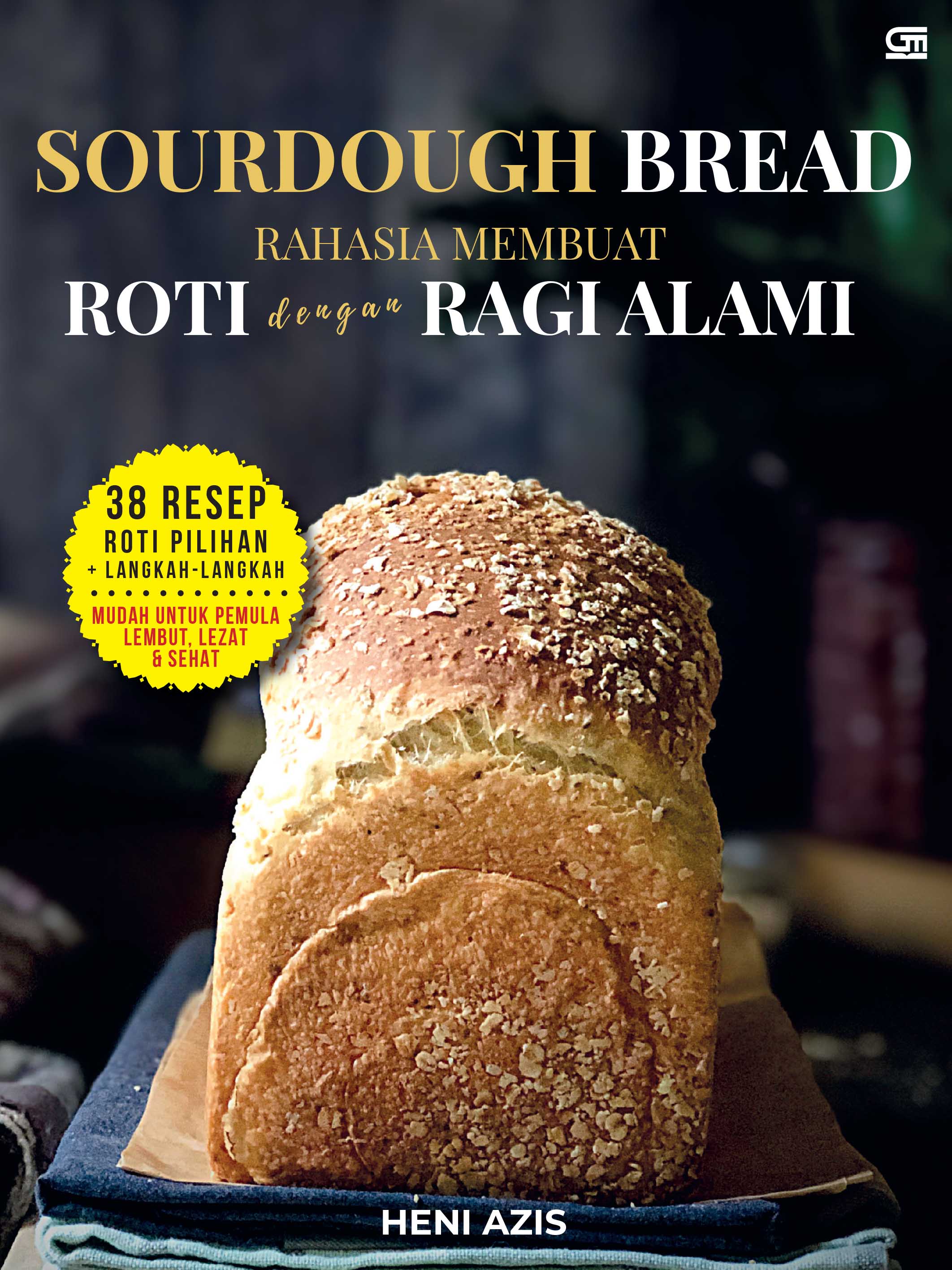 Sourdough Bread: Rahasia Membuat Roti dengan Ragi Alami