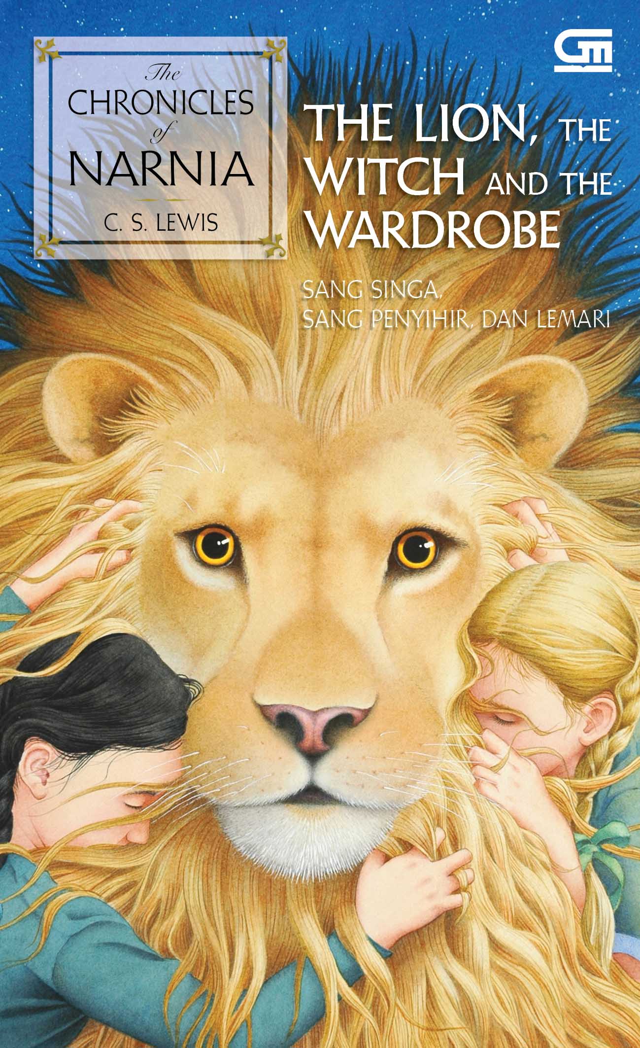 The Chronicles of Narnia #2: The Lion, the Witch and the Wardrobe (Sang Singa, Sang Penyihir dan Lemari)