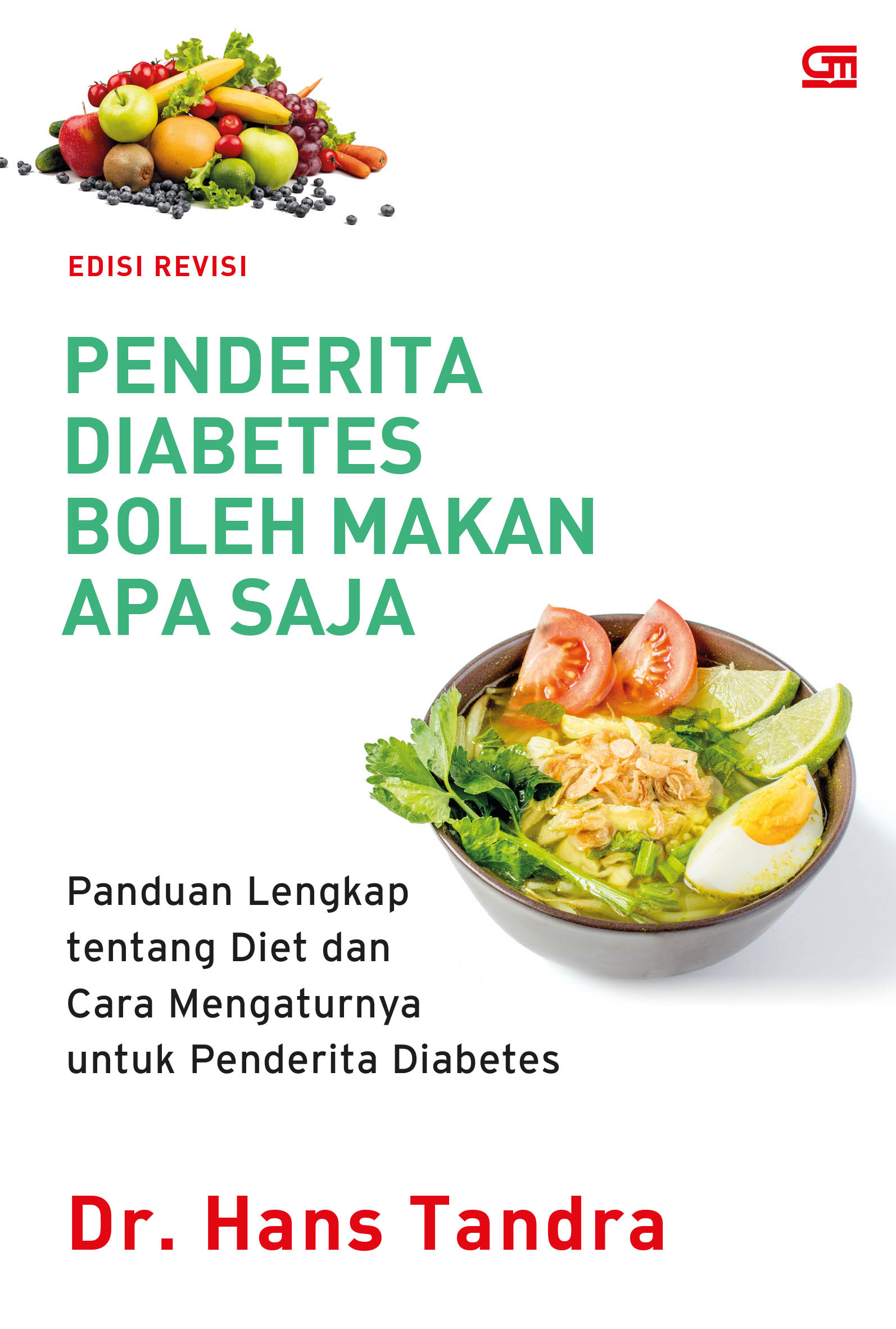 Penderita Diabetes Boleh Makan Apa Saja (Ed. Revisi)