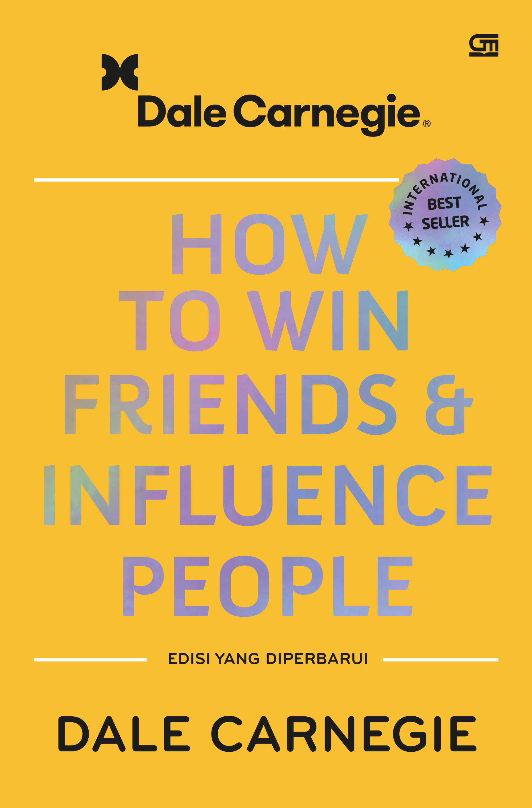 How to Win Friends and Influence People: Edisi yang Diperbarui