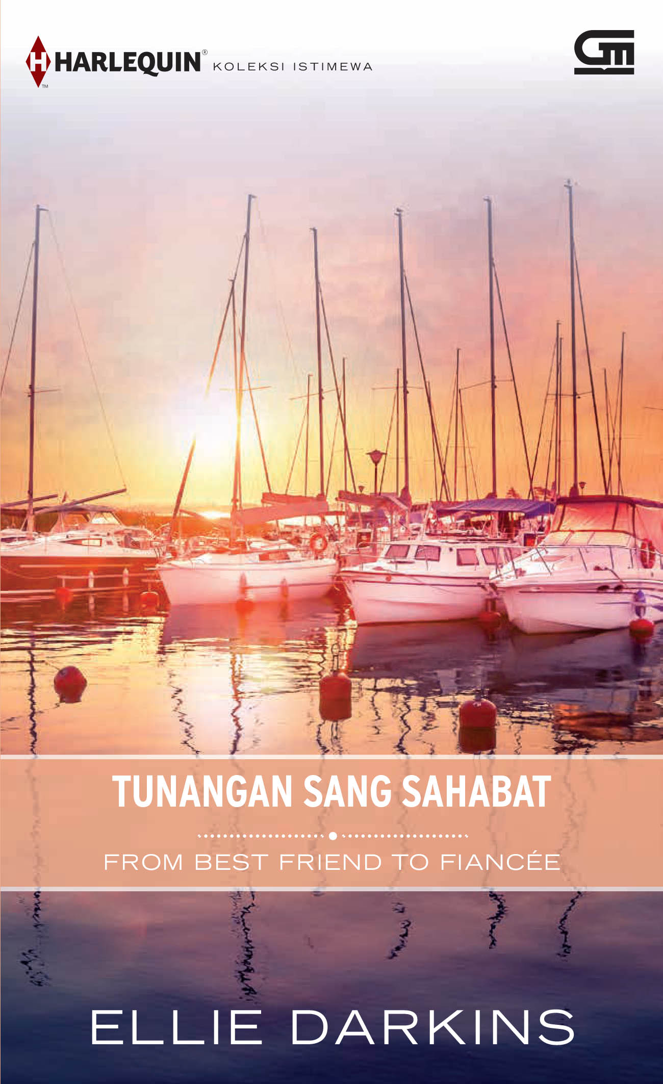 Tunangan sang Sahabat (From Best Friend to Fiancee)