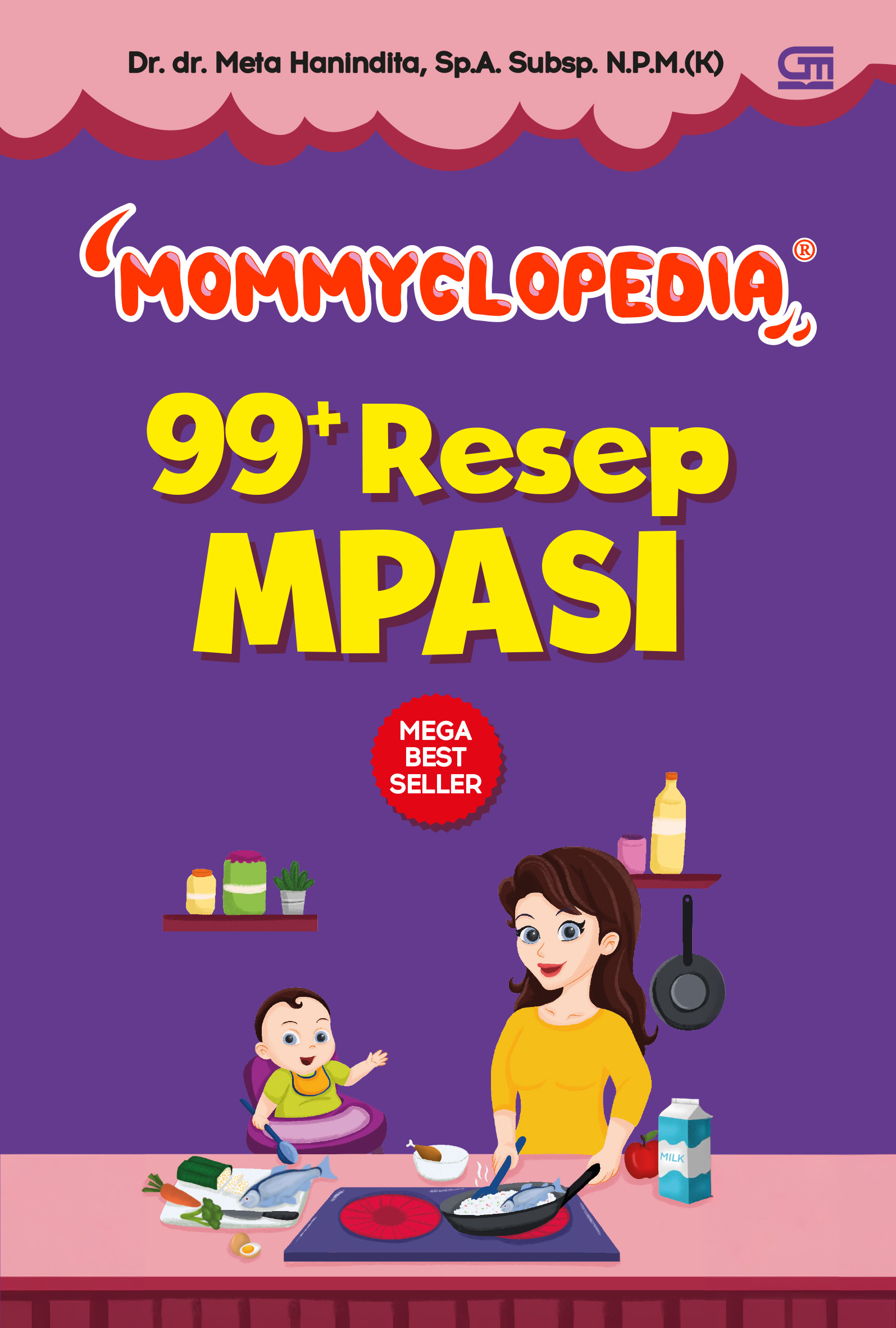 Mommyclopedia: 99+ Resep MPASI