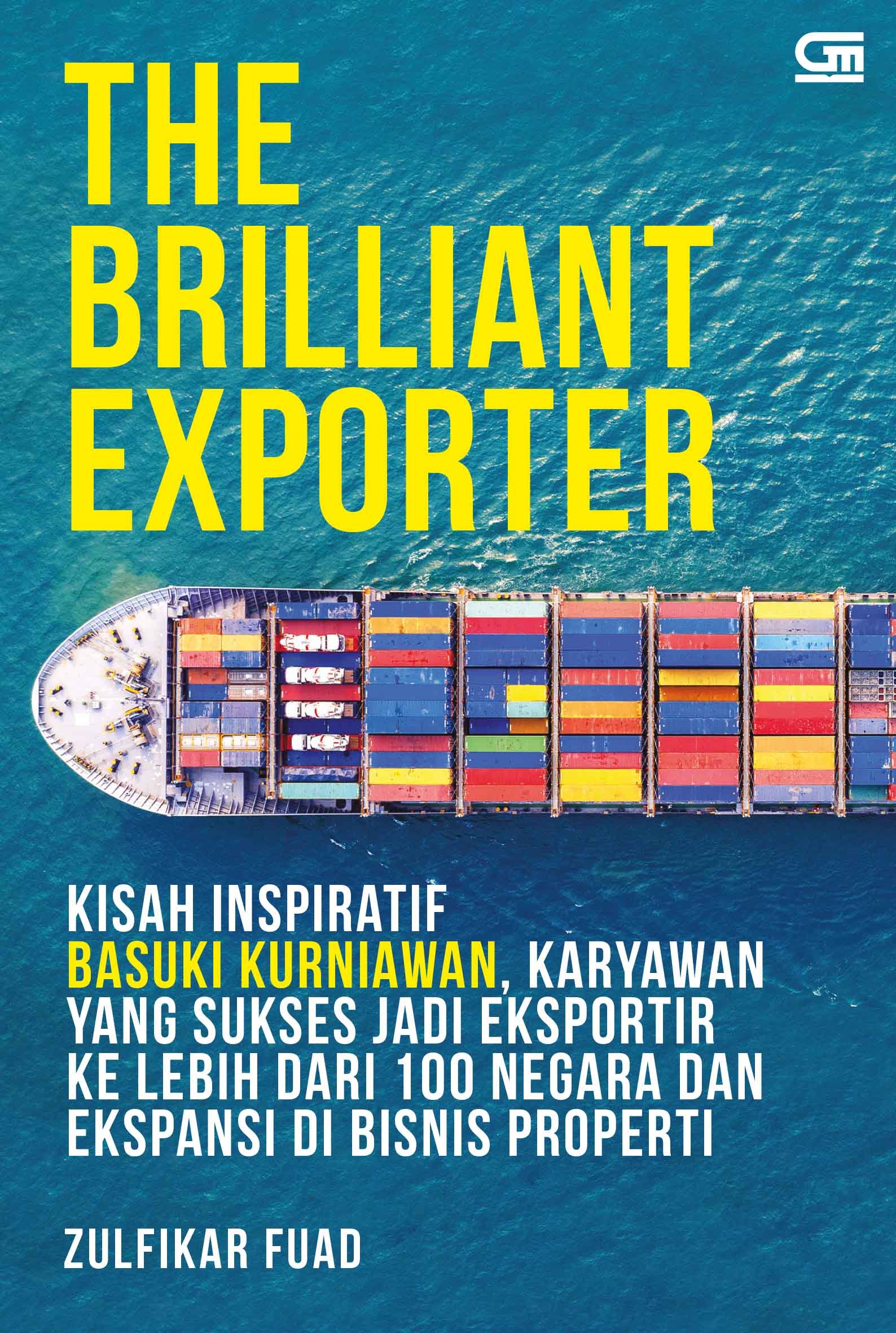 The Brilliant Exporter: Kisah Inspiratif Basuki Kurniawan