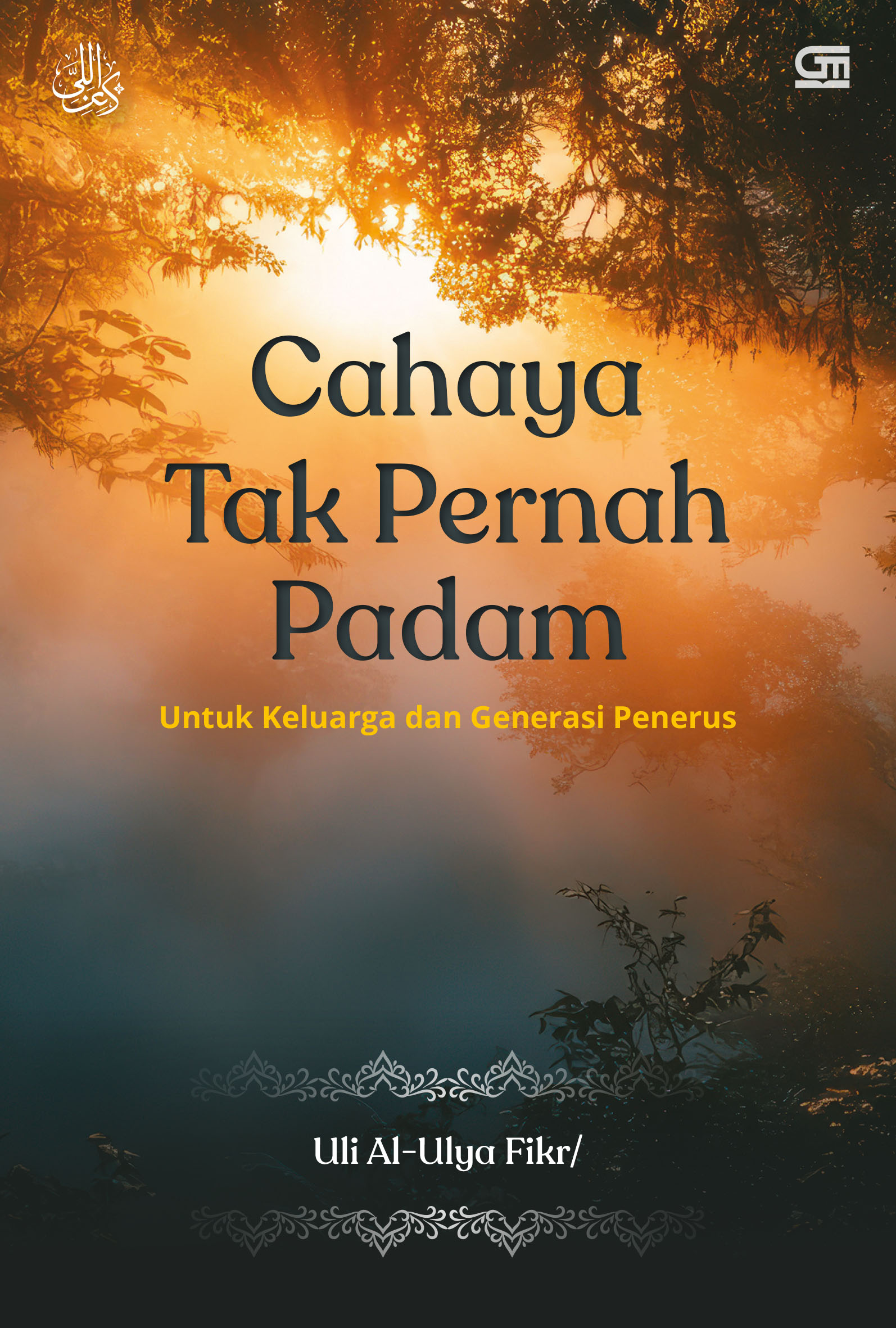 Cahaya Tak Pernah Padam