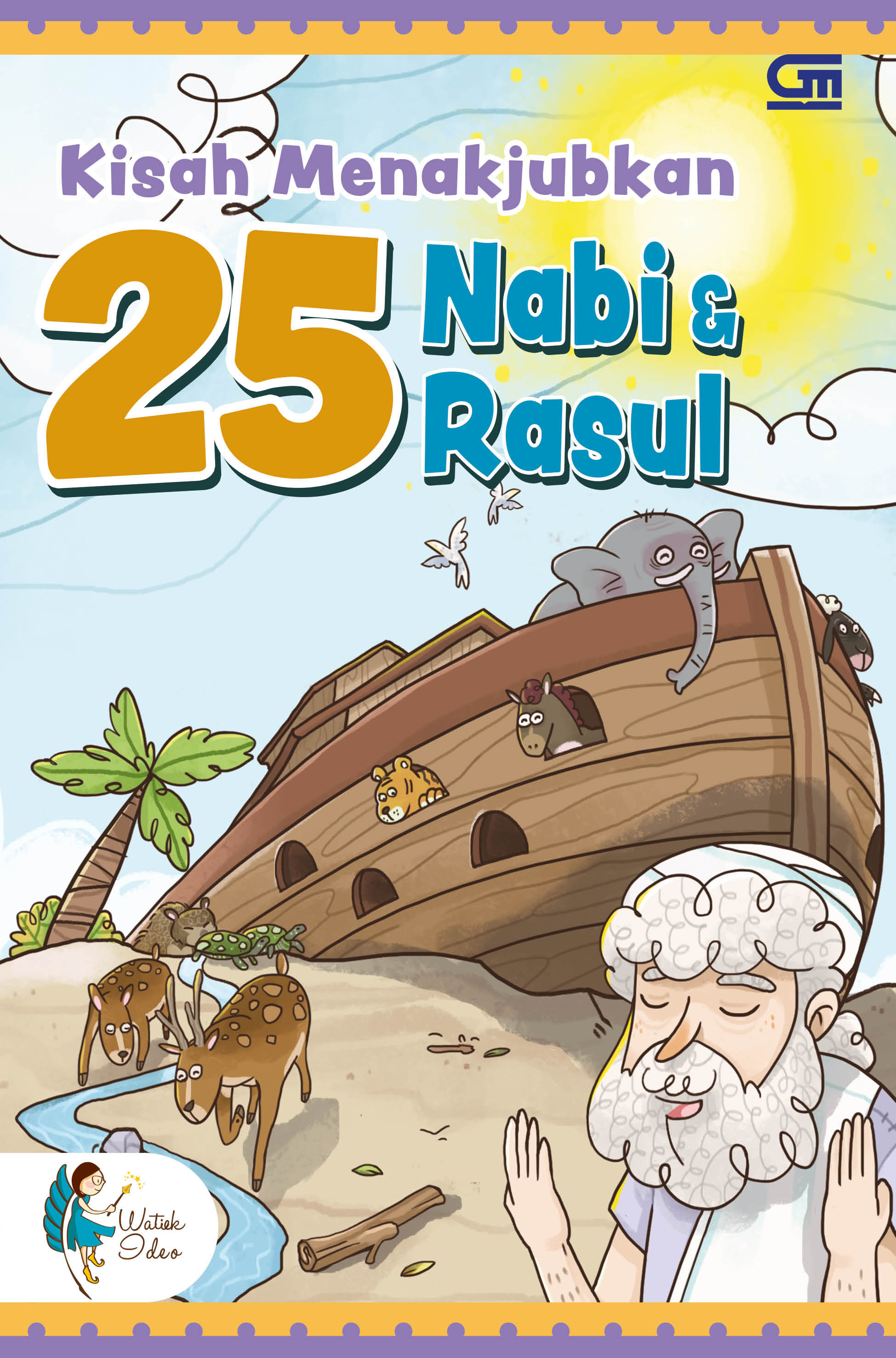 Kisah Menakjubkan 25 Nabi dan Rasul
