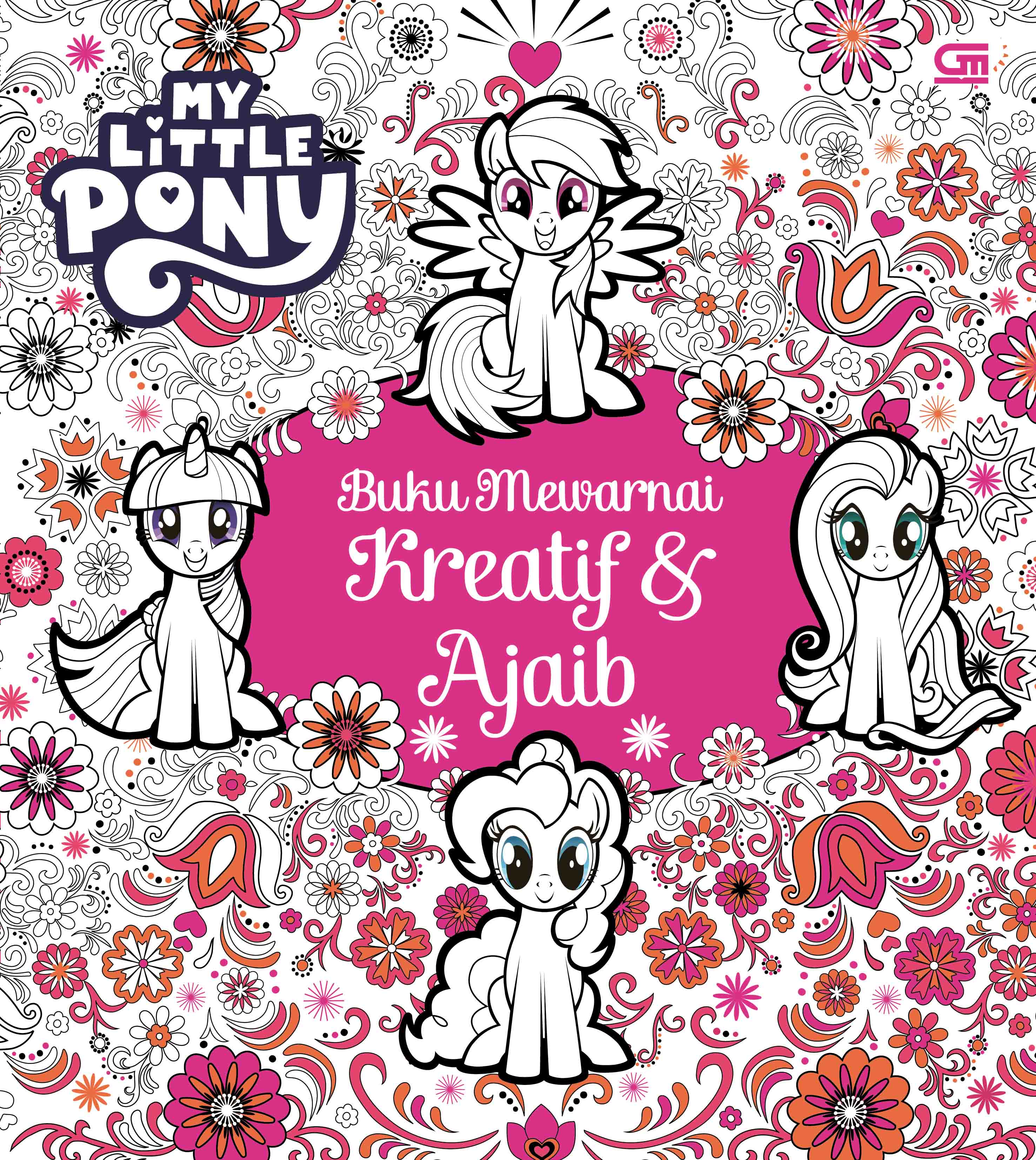My Little Pony: Buku Mewarnai Kreatif dan Ajaib