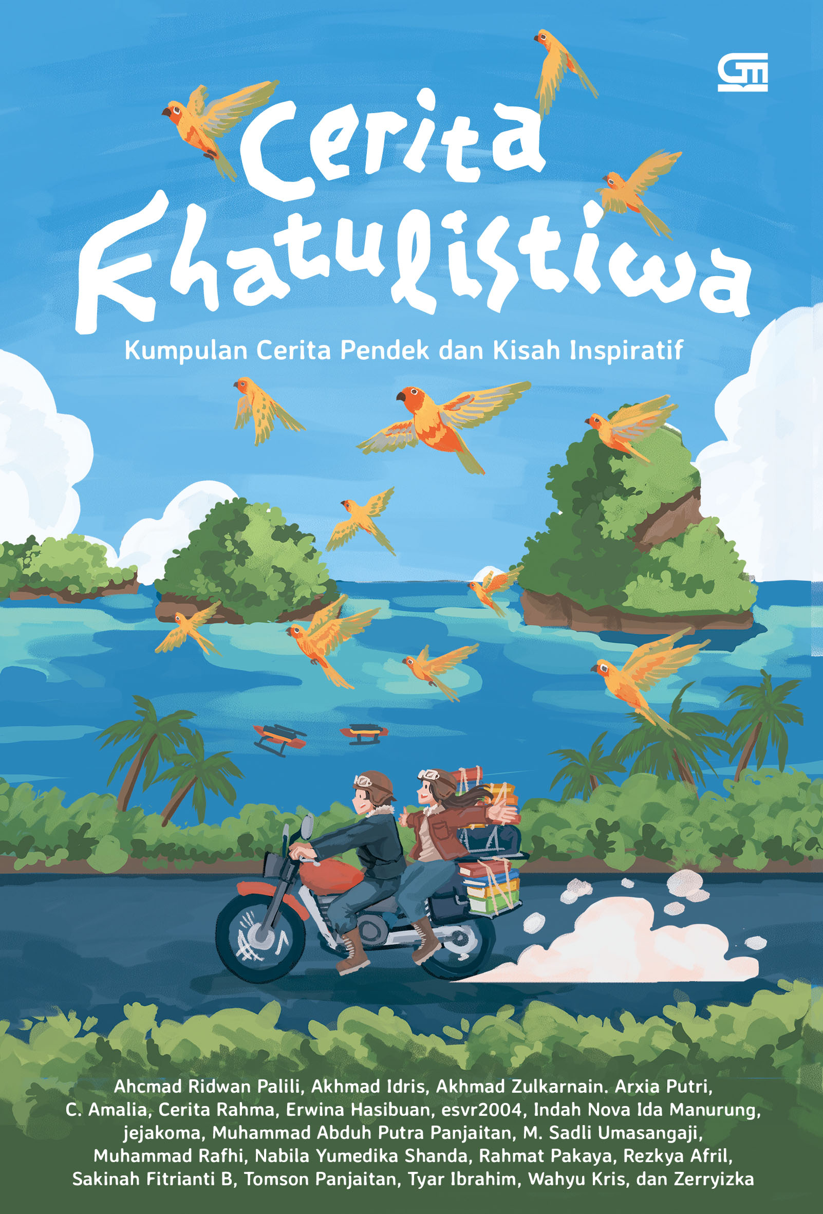 Cerita Khatulistiwa: Kumpulan Cerita Pendek dan Kisah Inspiratif