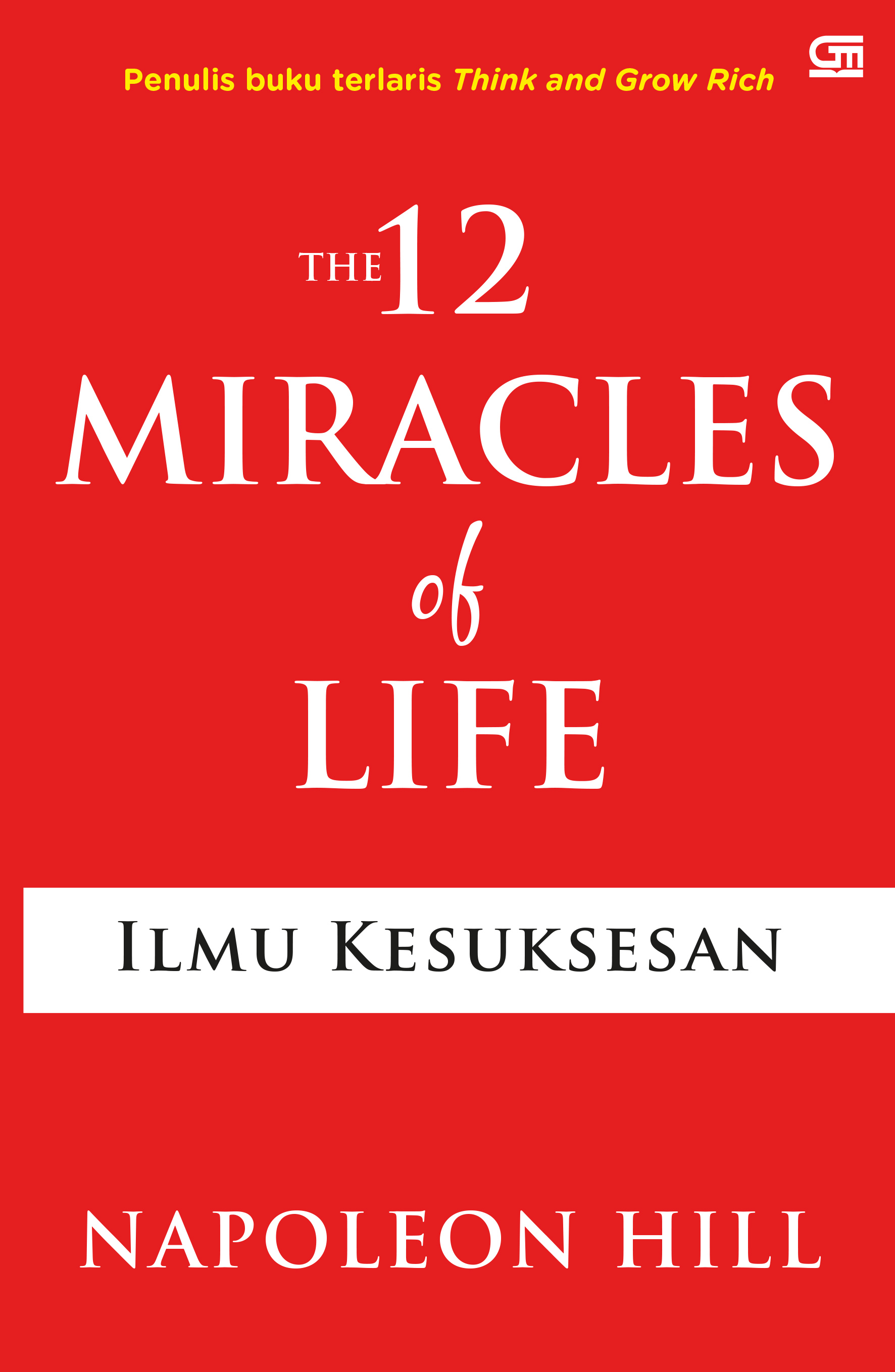 The 12 Miracles of Life: Ilmu Kesuksesan