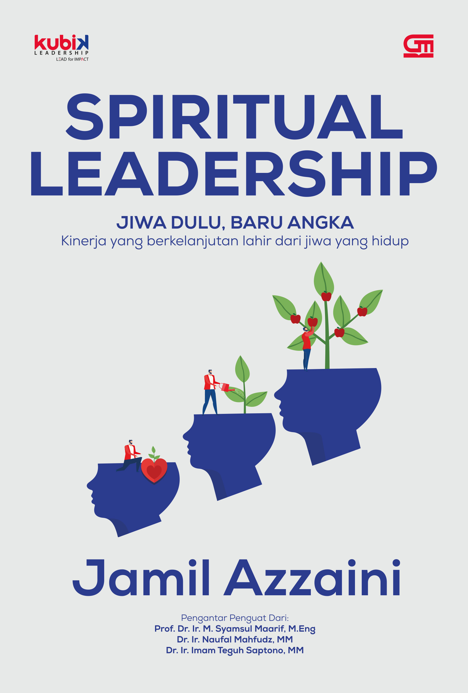 Spiritual Leadership: Jiwa Dulu, Baru Angka