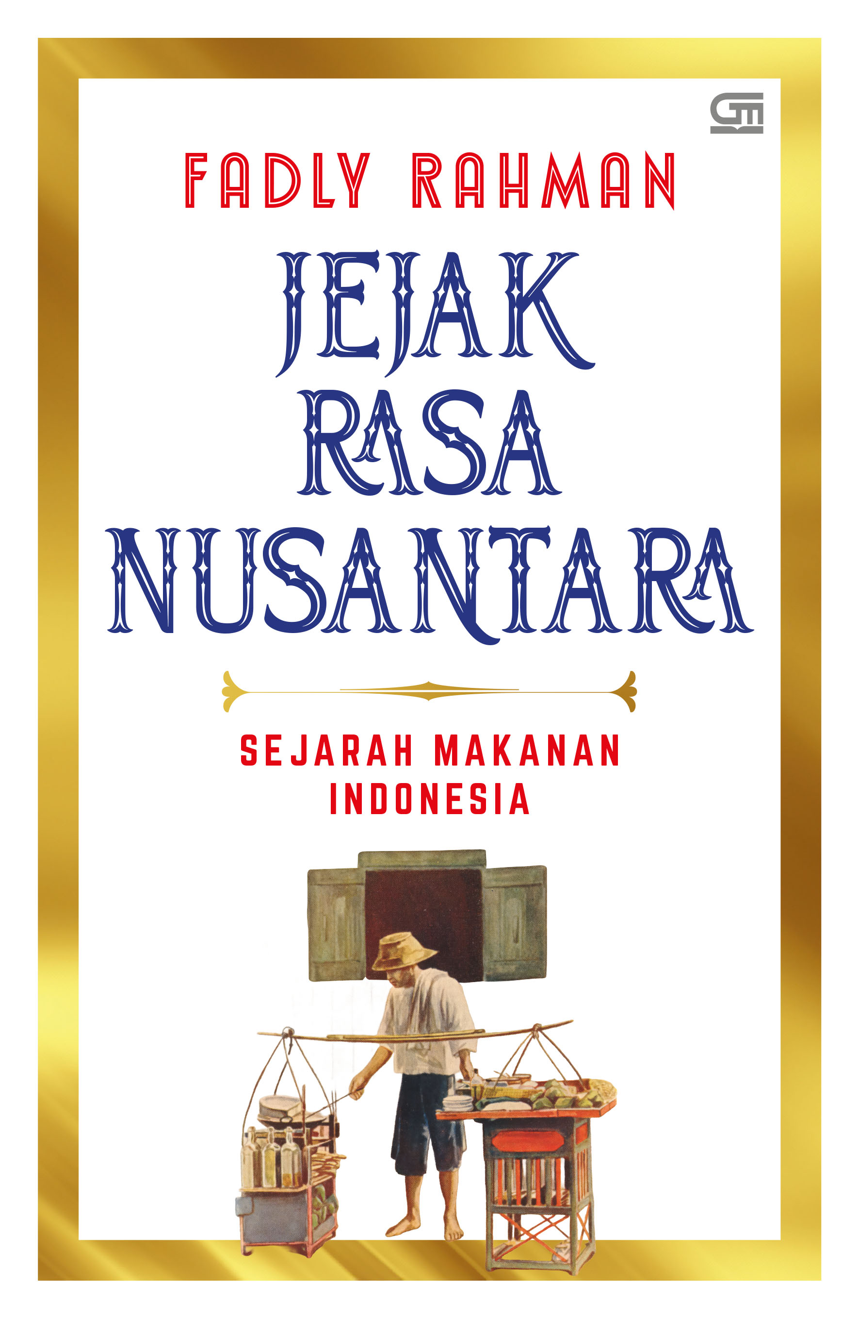 JEJAK RASA NUSANTARA : Sejarah Makanan Indonesia