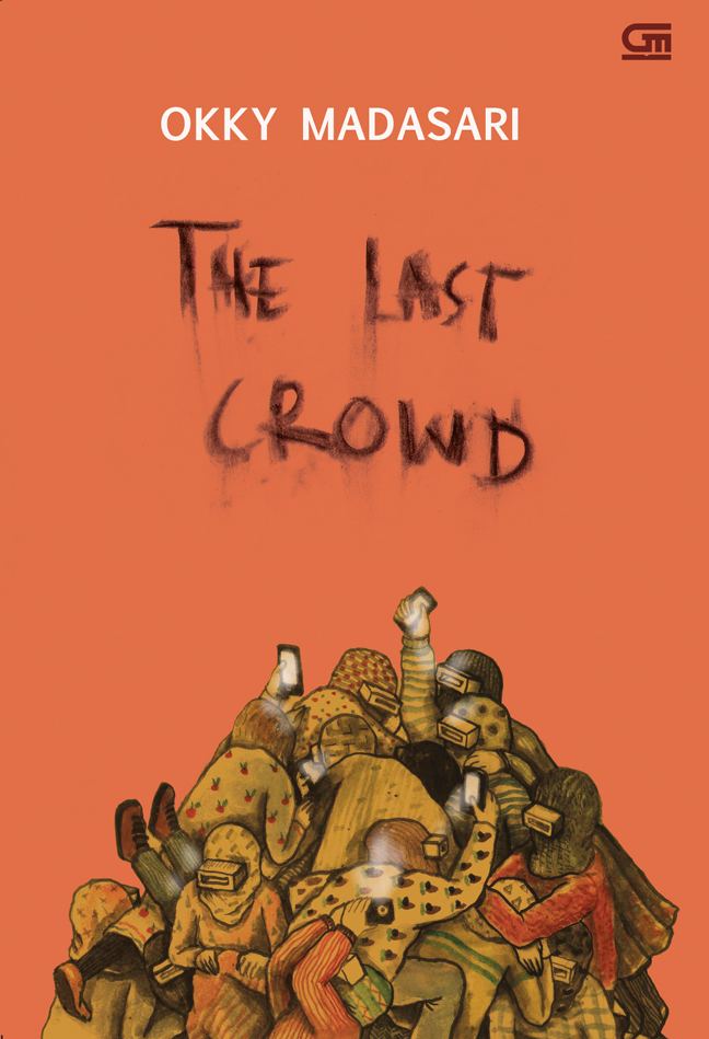 The Last Crowd *Edisi Bahasa Inggris dari Kerumunan Terakhir
