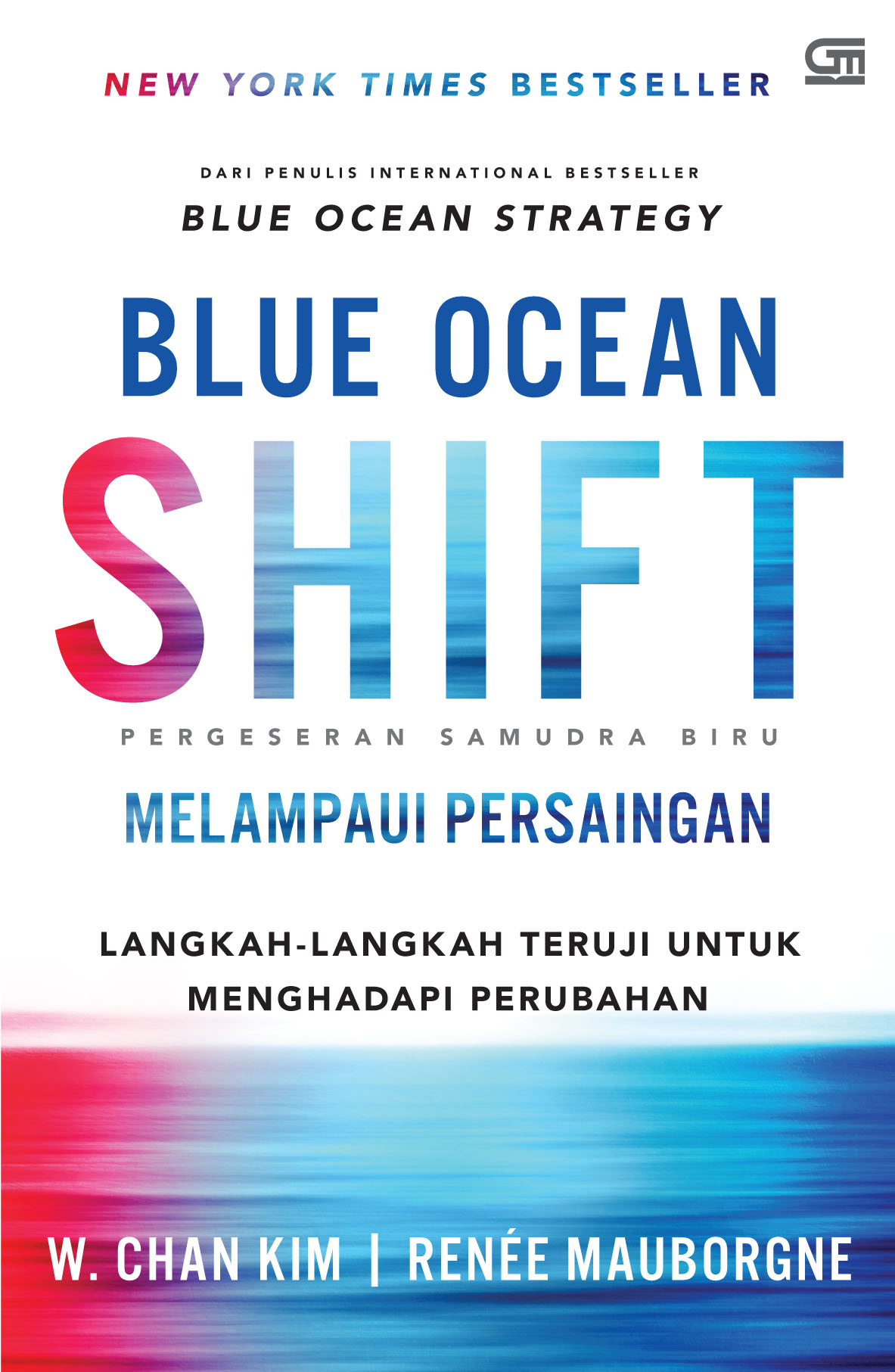 Pergeseran Samudra Biru - Melampaui Persaingan (Blue Ocean Shift - Beyond Competing)
