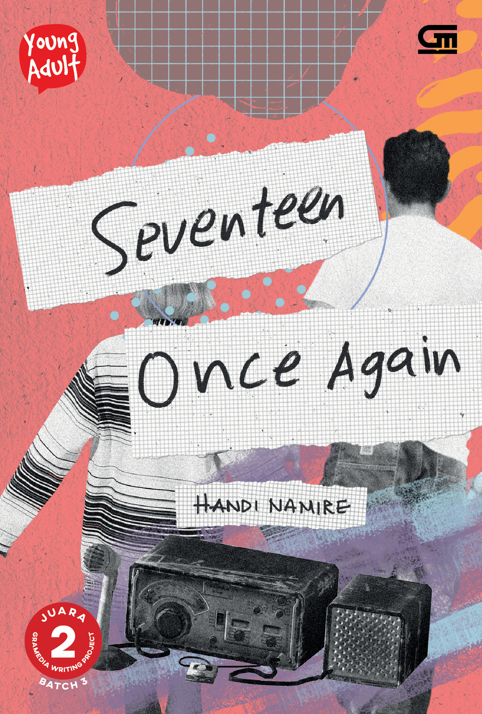 Young Adult: Seventeen Once Again (Juara 2 Gramedia Writing Project)