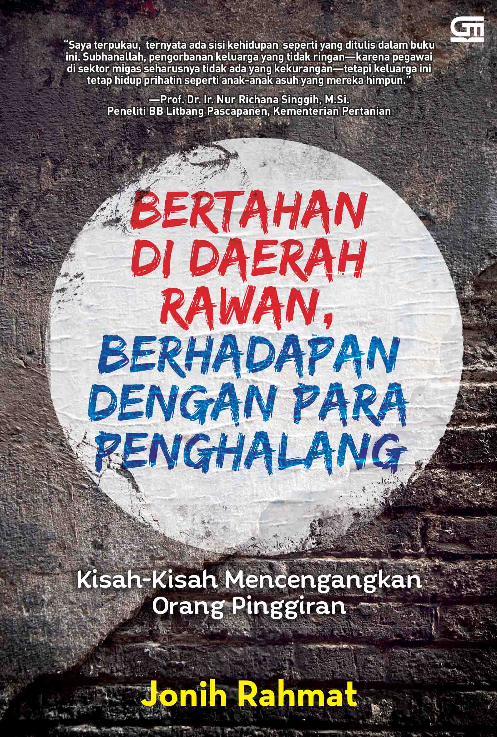 Bertahan di daerah Rawan, Berhadapan dengan Para Penghalang