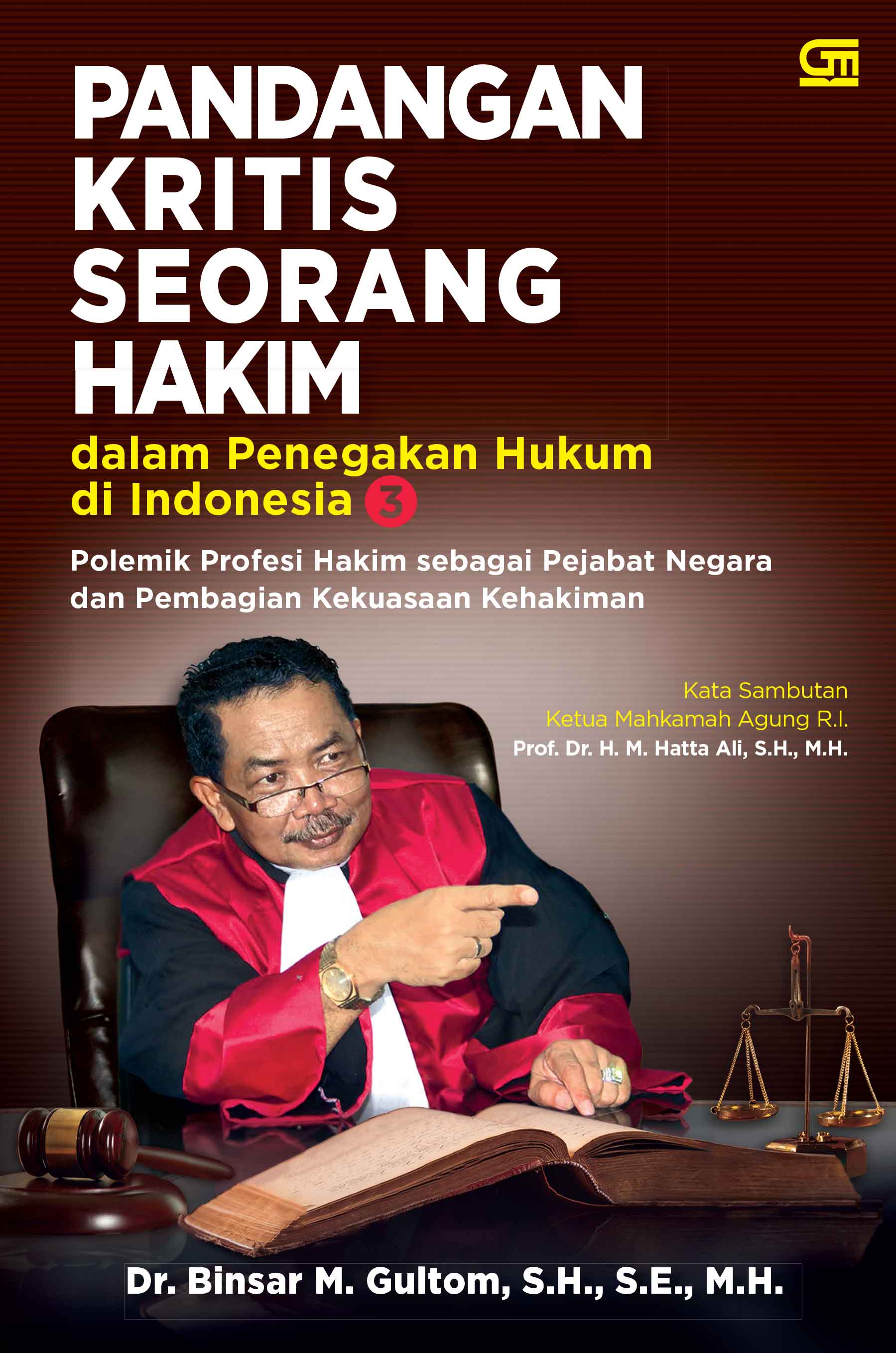 Pandangan Kritis Seorang Hakim dalam Penegakan Hukum di Indonesia 3