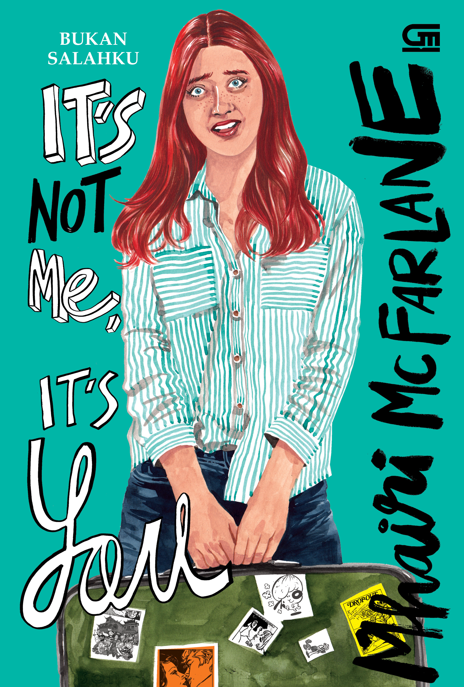 Bukan Salahku (It  s not Me, It  s You)