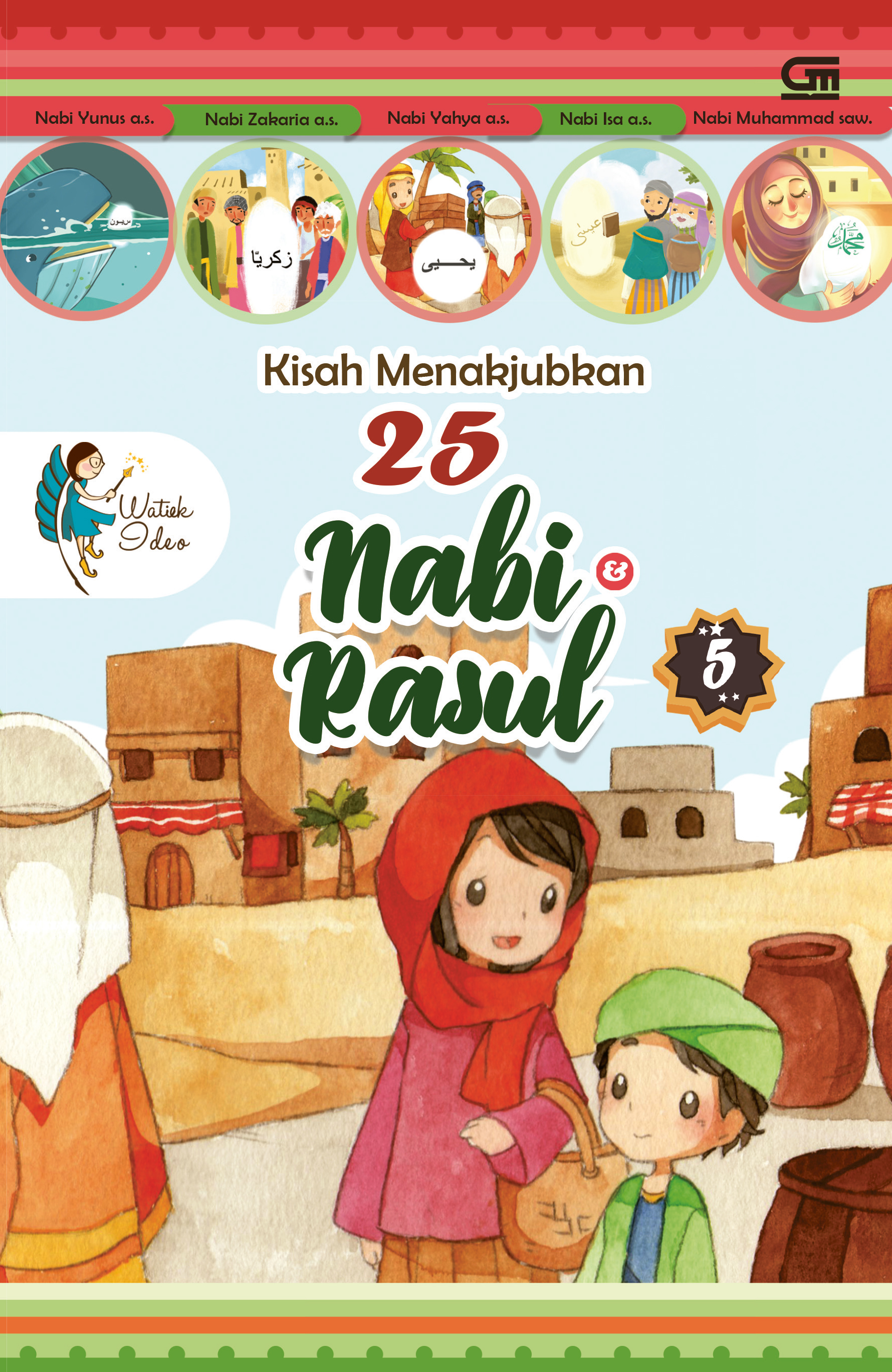 Kisah Menakjubkan 25 Nabi & Rasul 5