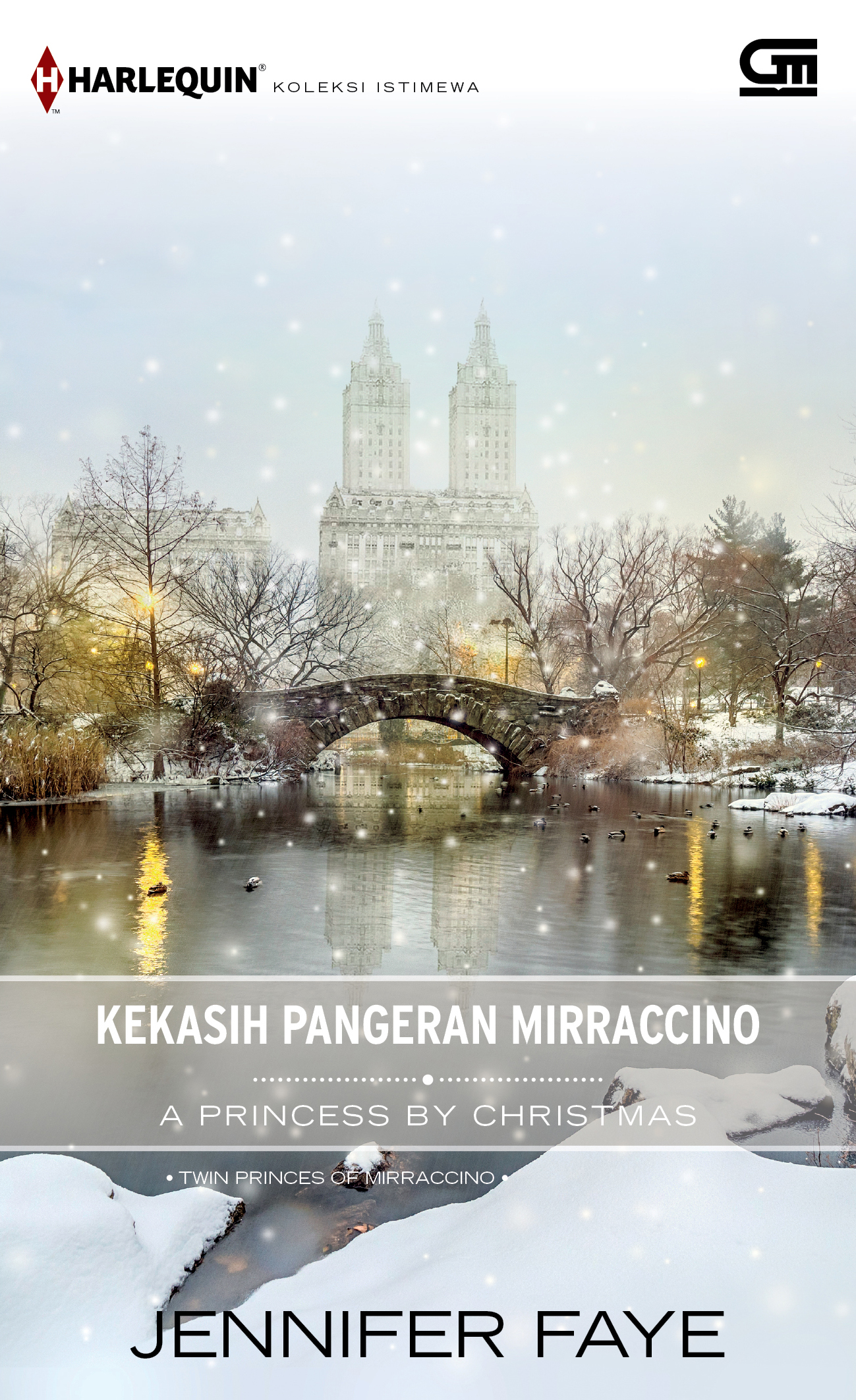 Harlequin Koleksi Istimewa: Kekasih Pangeran Mirraccino (A Princess by Christmas)