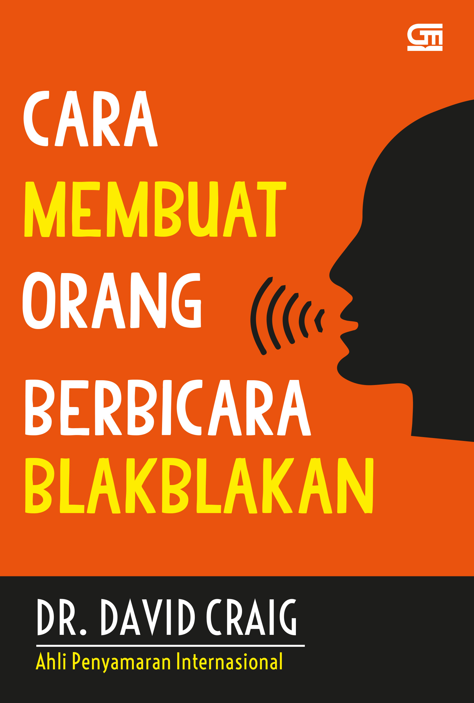 Cara Membuat Orang Berbicara Blakblakan