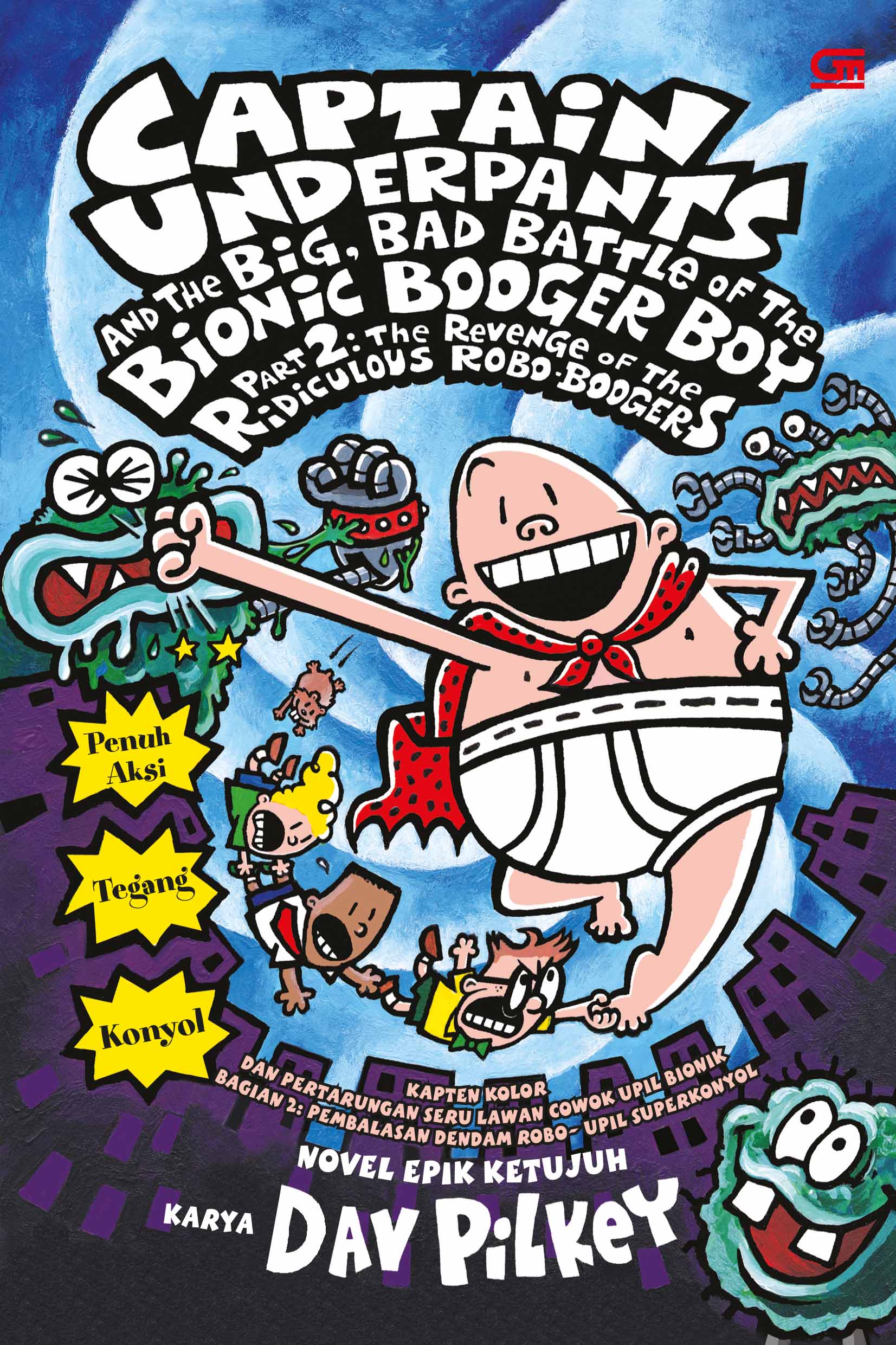 Kapten Kolor dan Pertarungan Seru Lawan Cowok Upil Bionik#2: Pembalasan Dendam Robo