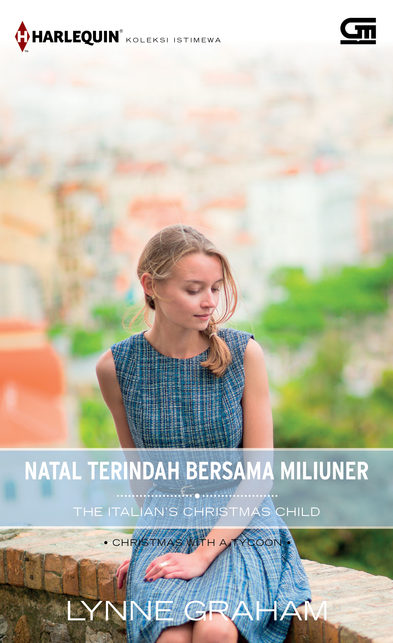 Harlequin Koleksi Istimewa: Natal Terindah Bersama Miliuner (The Italian's Christmas Child)