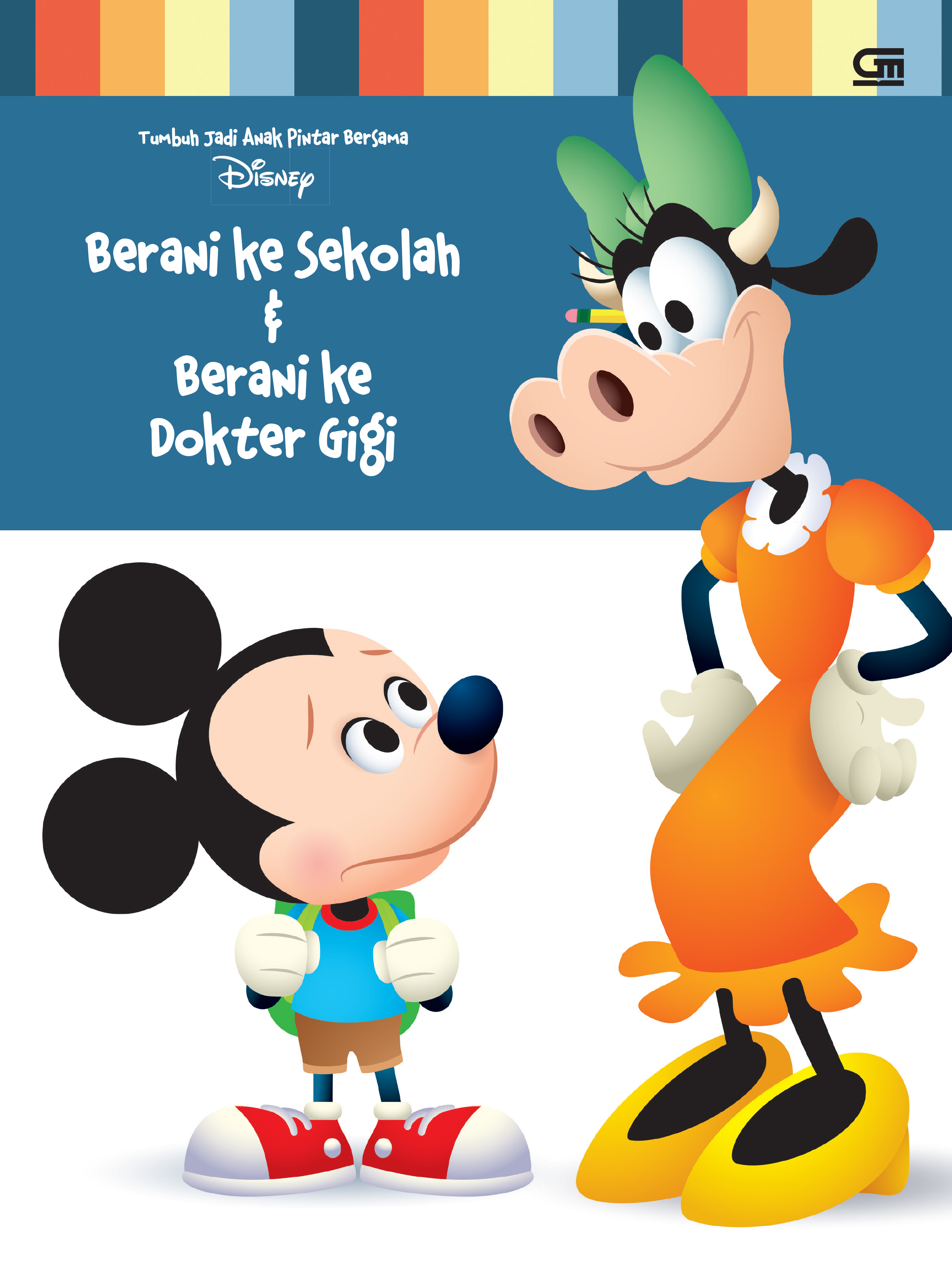 Berani ke Sekolah & Berani ke Dokter Gigi