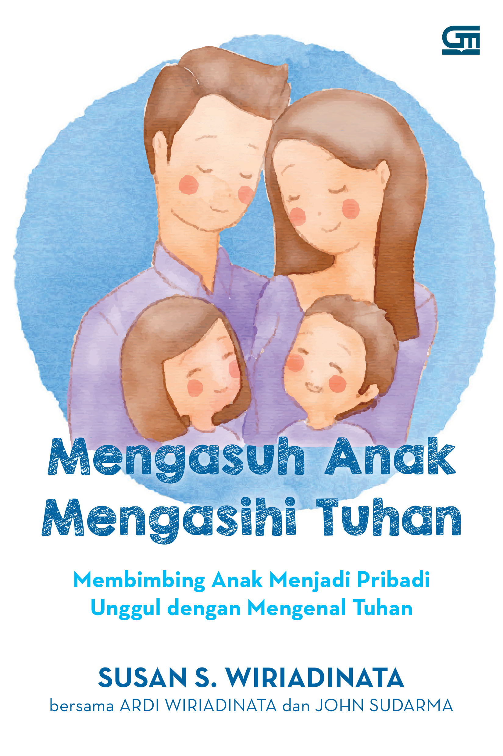 Mengasuh Anak, Mengasihi Tuhan