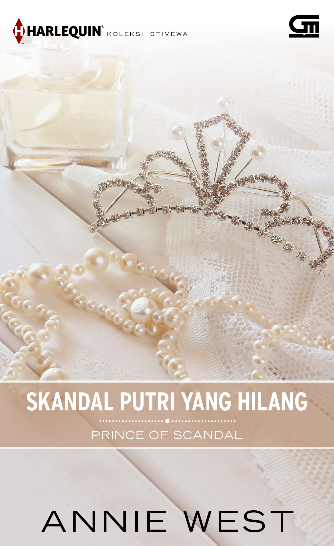 Harlequin Koleksi Istimewa: Skandal Putri yang Hilang (Prince of Scandal)
