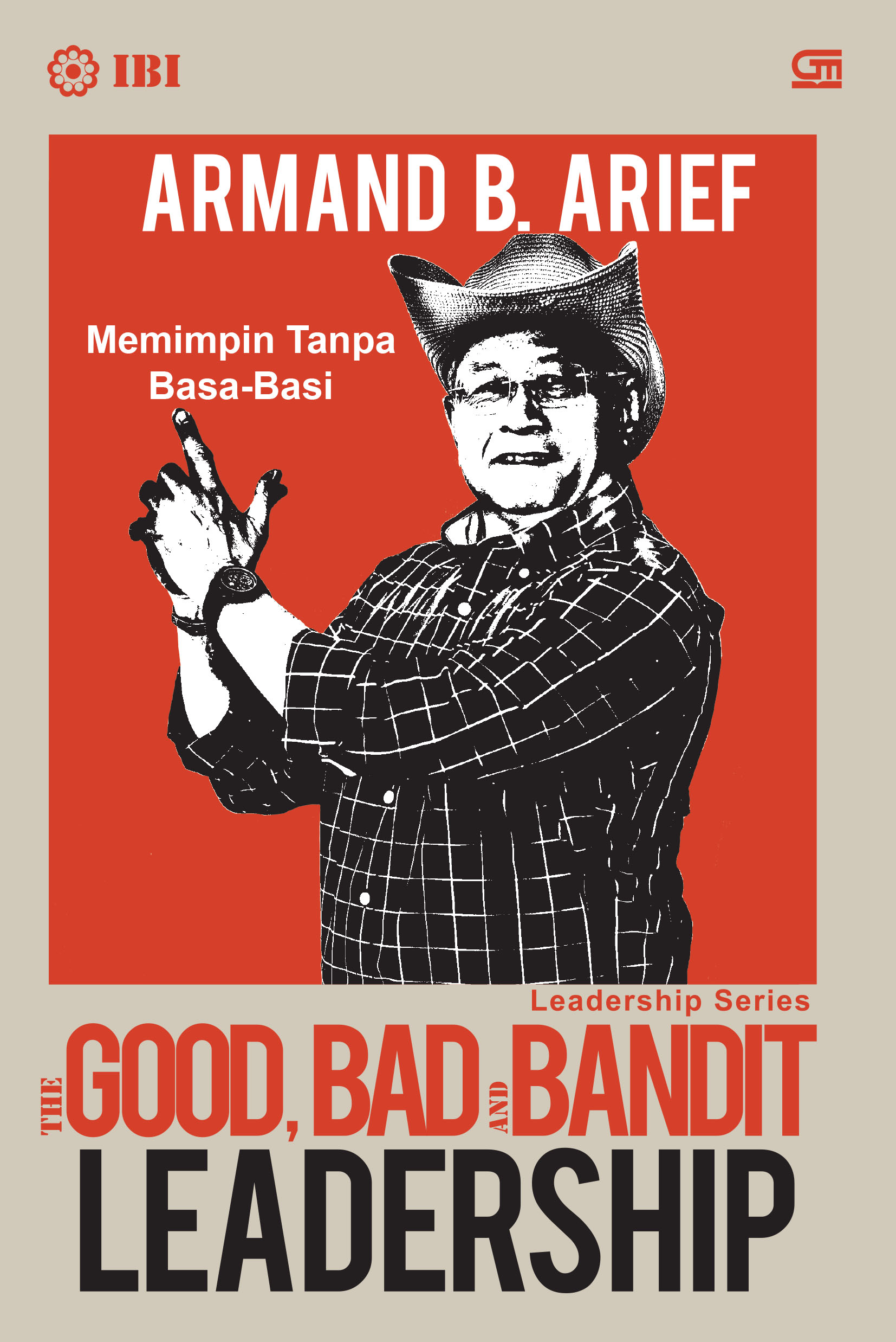 The Good, Bad and Bandit Leadership