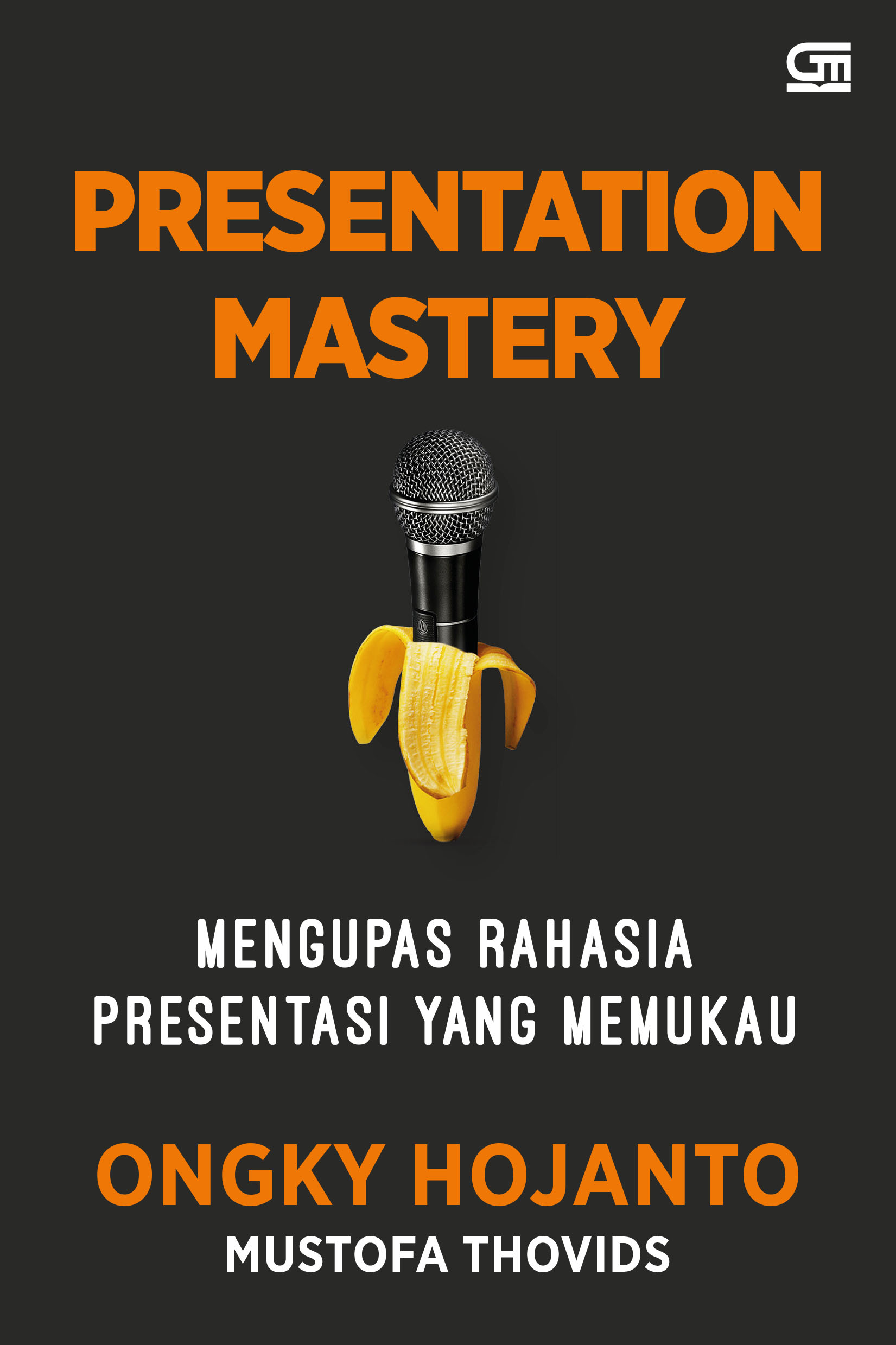 Presentation Mastery, Mengupas Rahasia Presentasi yang Memukau