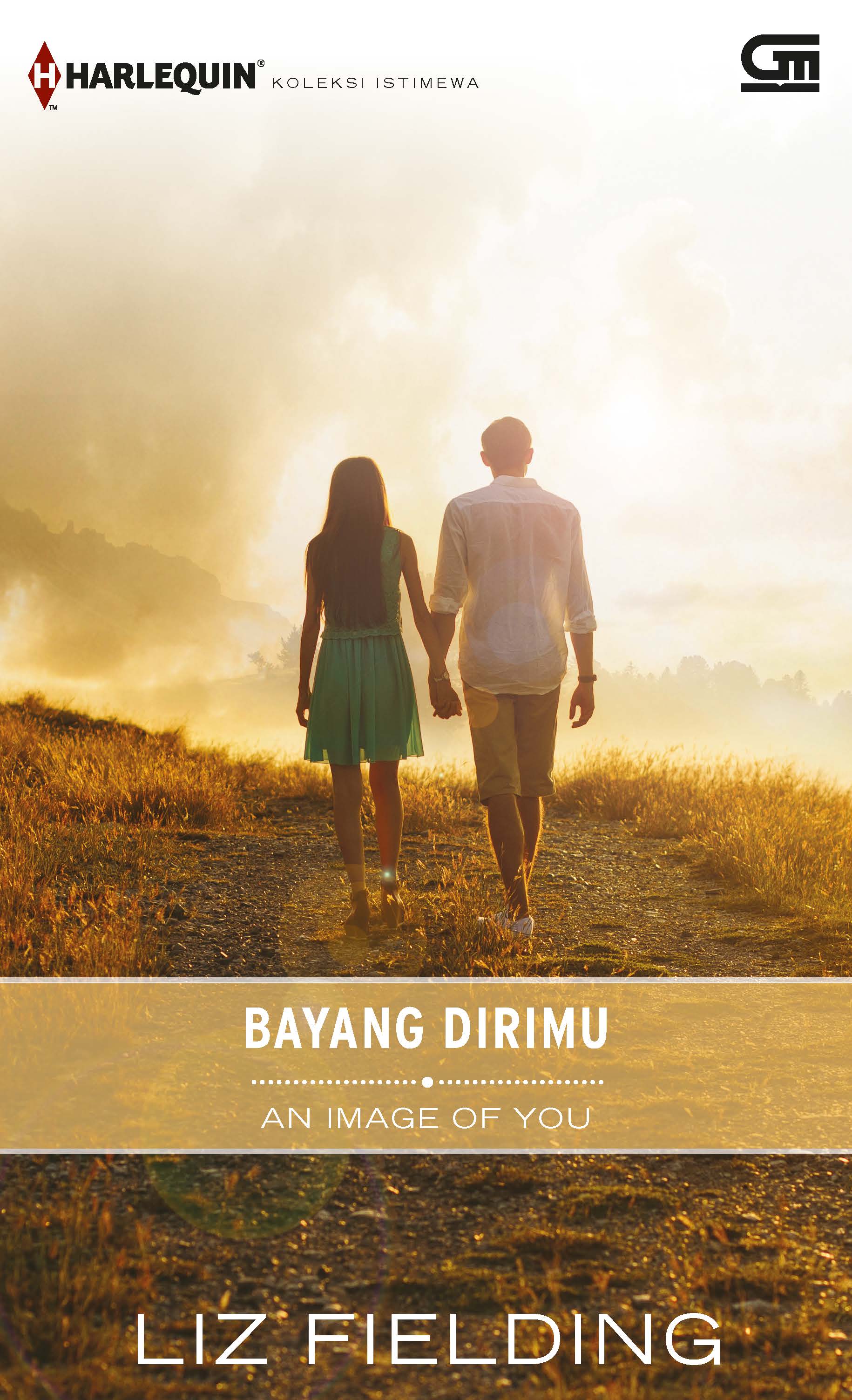 Harlequin Koleksi Istimewa: Bayang Dirimu (An Image of You) Liz Fielding
