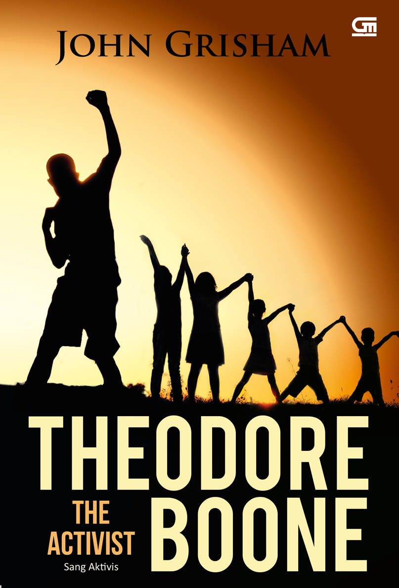 Theodore Boone #4: Sang Aktivis (The Activist)