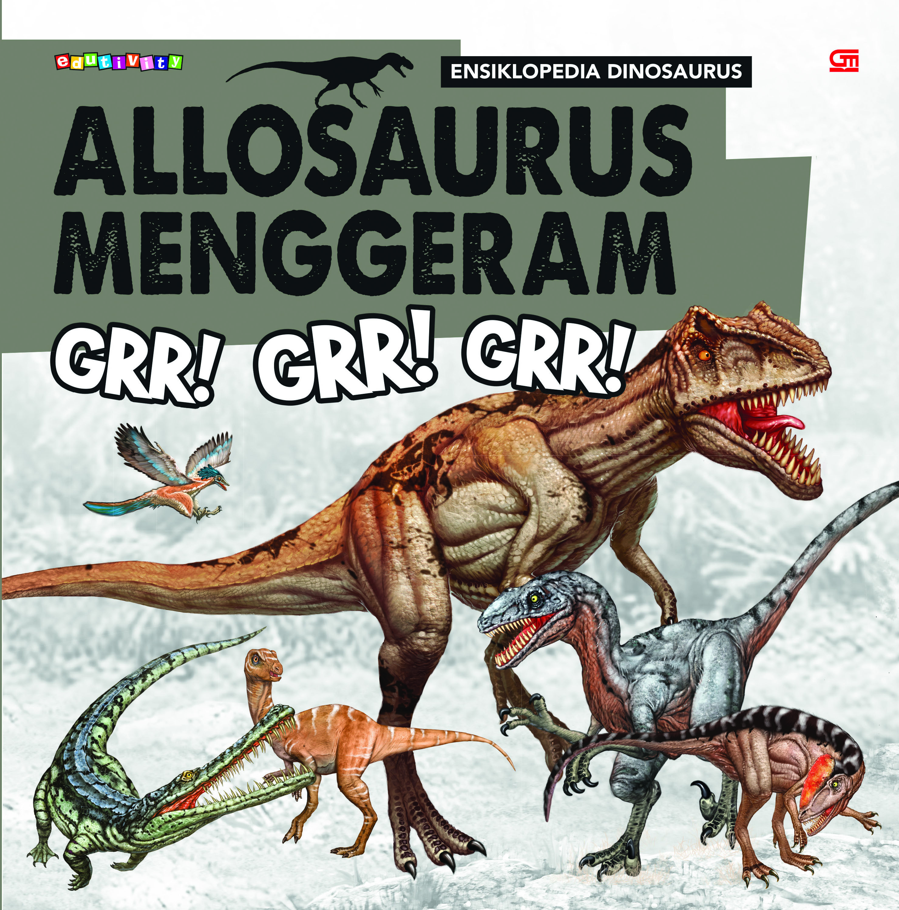 Ensiklopedia Dinosaurus: Allosaurus Menggeram: Grr! Grr! Grr!