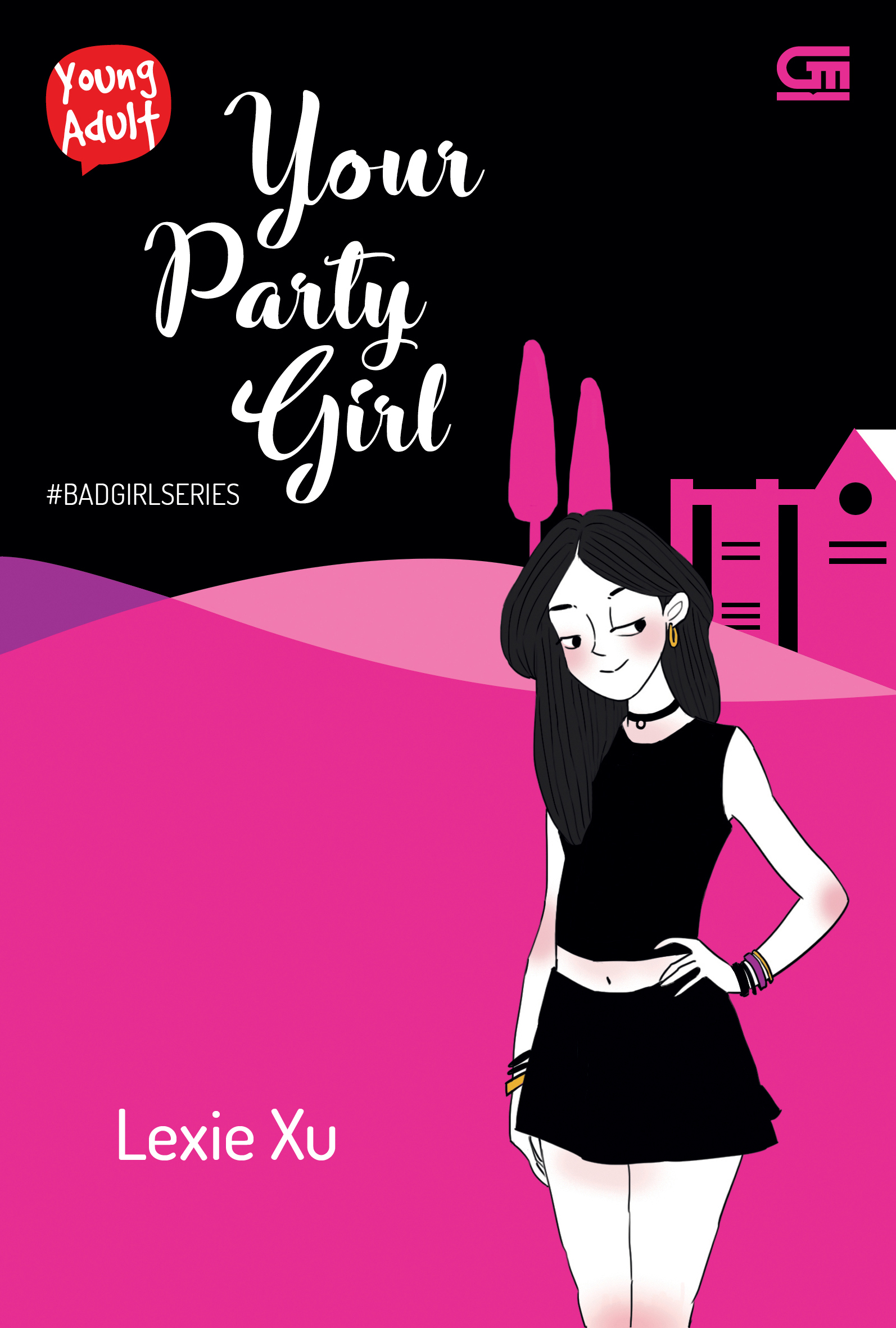 Young Adult: Bad Girl Series#1: Your Party Girl
