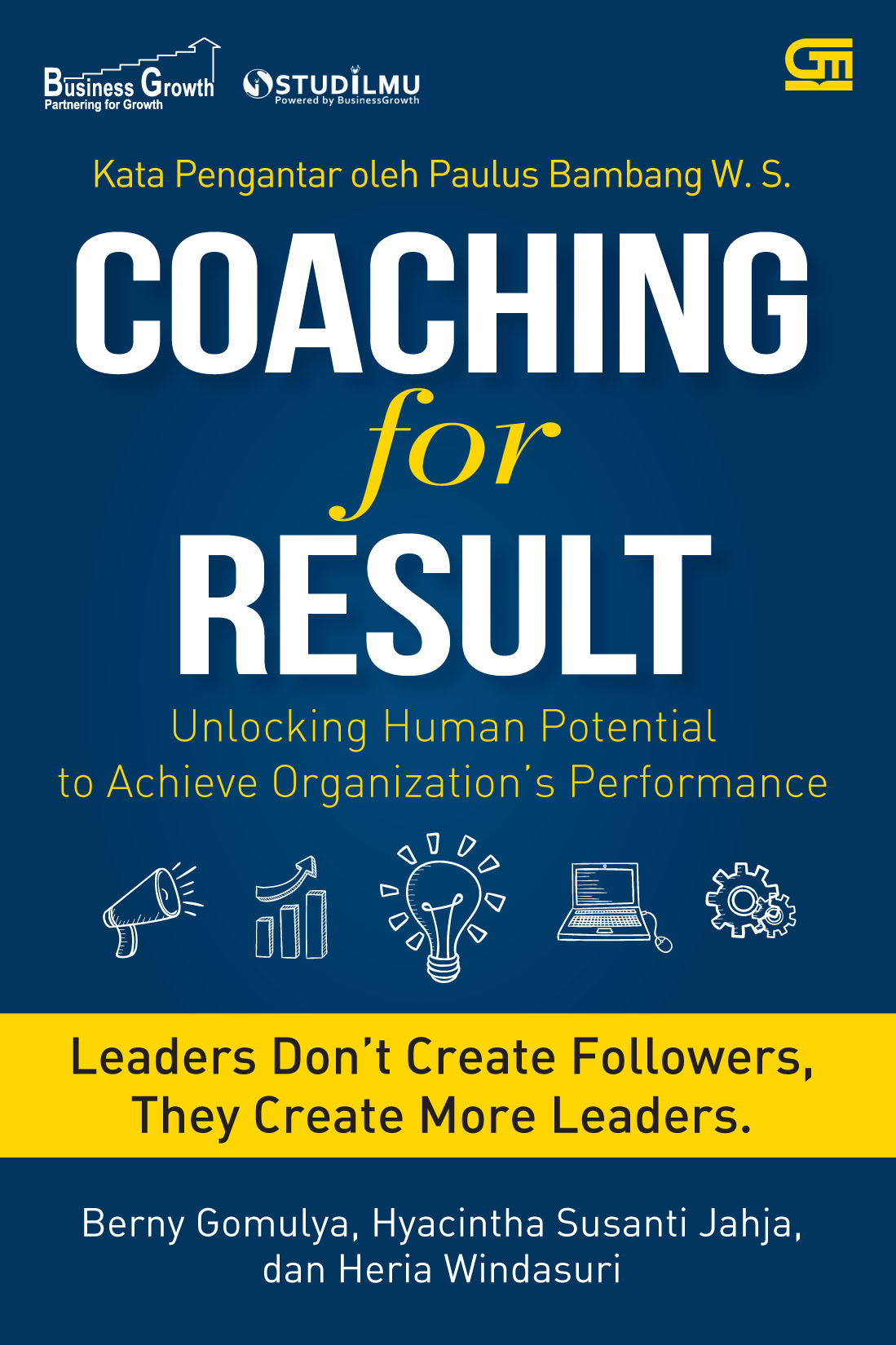 Coaching for Result: Unlocking Human Potential to Achieve Organization  s Performance