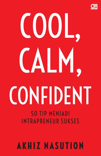 Cool, Calm, Confident
