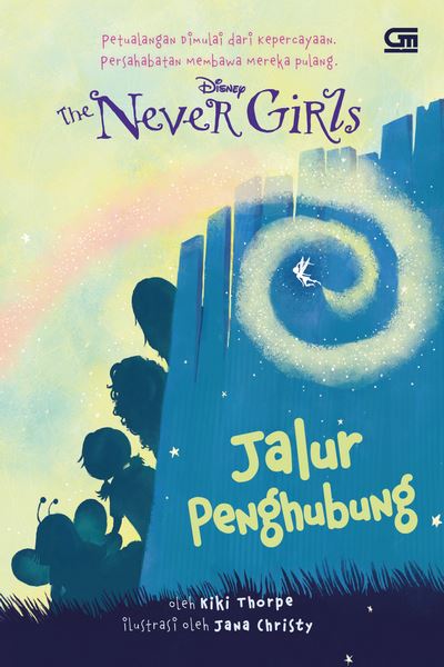 The Never Girls: Jalur Penghubung---The Space Between
