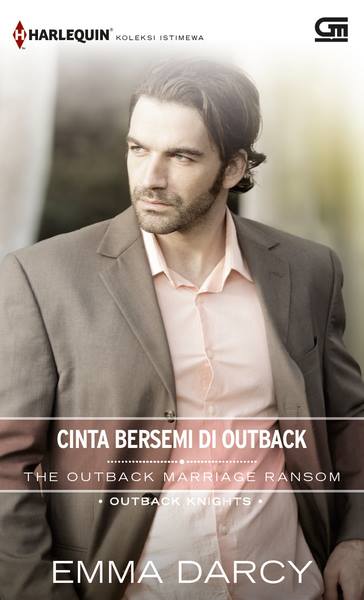 Cinta Bersemi di Outback---The Outback Marriage Ransom
