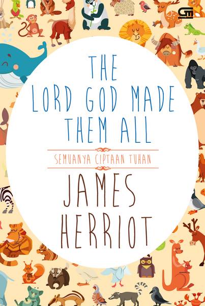 Semuanya Ciptaan Tuhan---The Lord God Made Them All