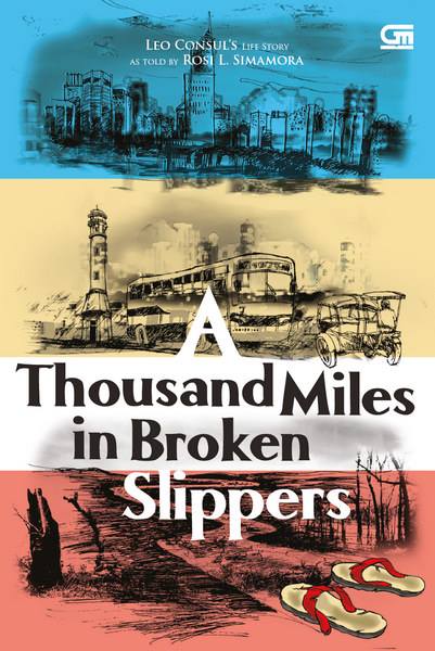 A THOUSAND MILES IN BROKEN SLIPPERS, LEO CONSUL’S LIFE STORY