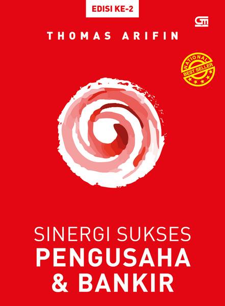 Sinergi Sukses Pengusaha & Bankir (edisi kedua)