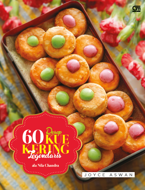 60 Resep Kue Kering Legendaris ala Nila Chandra