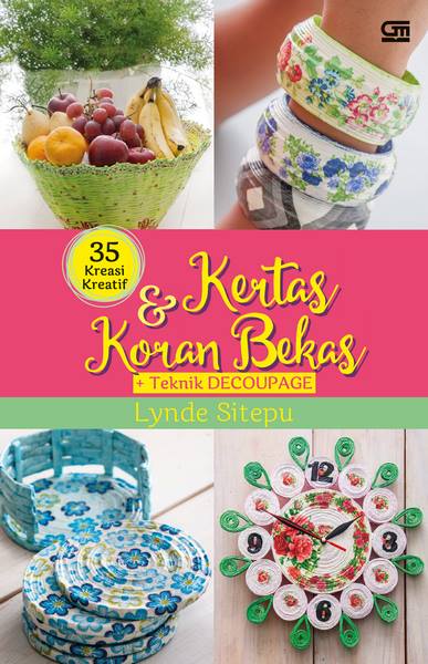 35 Kreasi Kreatif Kertas dan Koran Bekas