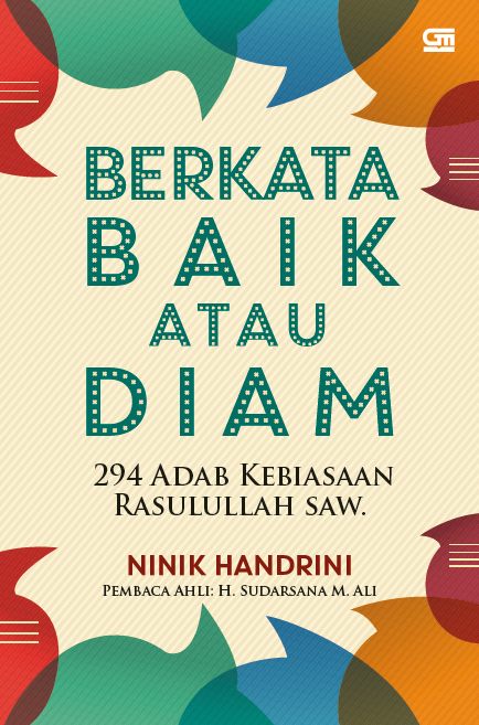 Berkata Baik atau Diam: 294 Adab Kebiasaan Rasulullah saw.