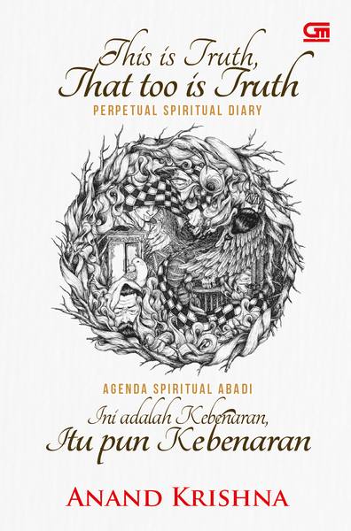 Perpetual Spiritual Diary; This is Truth, That too is Truth