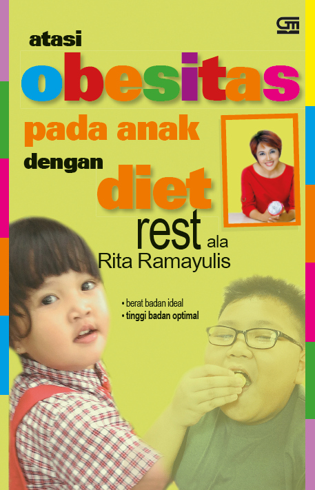 Atasi Obesitas pada Anak dengan Diet Rest ala Rita Ramayulis