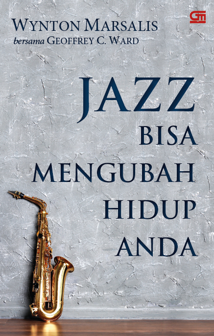 Jazz Bisa Mengubah Hidup Anda