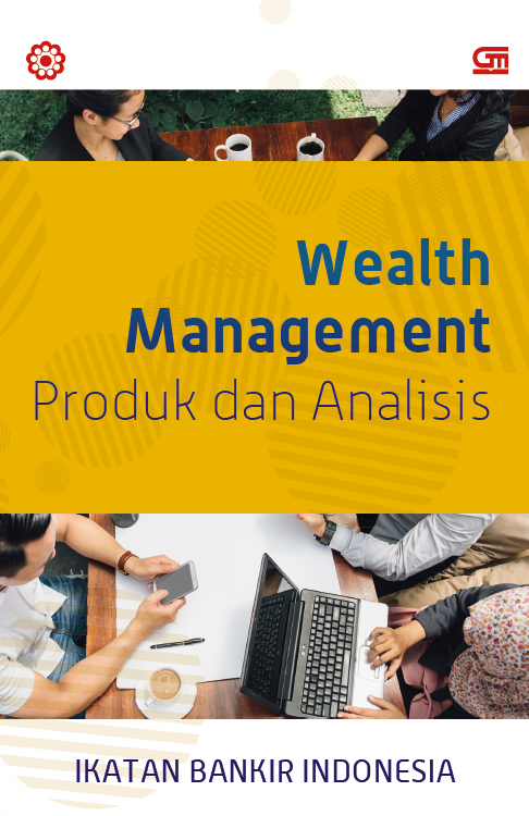 Wealth Management: Produk dan Analisis