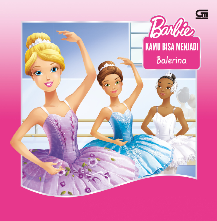 Barbie: Kamu Bisa Menjadi Balerina (You Can Be a Ballerina)